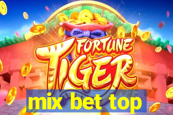 mix bet top